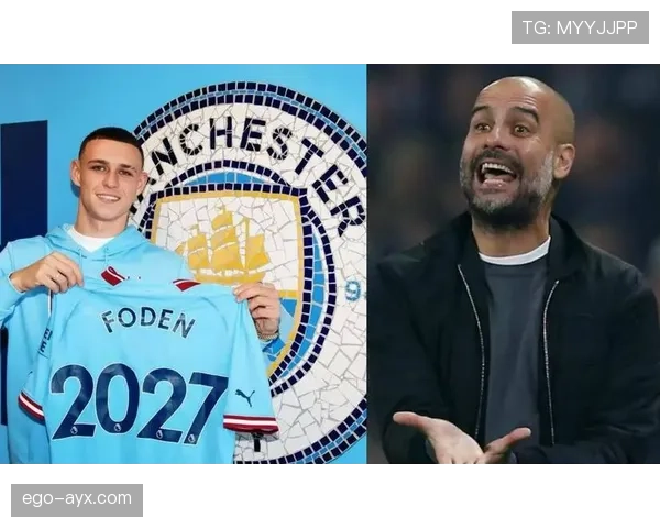 瓜迪奥拉战术革新激活福登,状态强势回暖引关注 瓜迪奥拉战术革新激活福登,状态强势回暖引关注